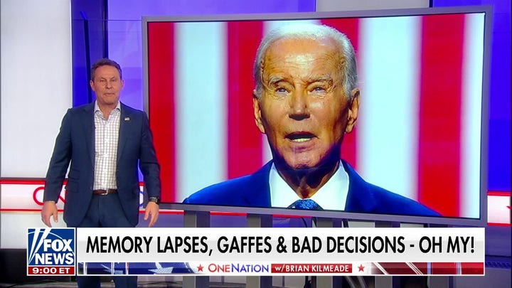 Kilmeade: Memory lapses, gaffes and bad decisions fueling Biden